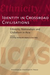 book Identity in crossroad civilisations: ethnicity, nationalism and globalism in Asia