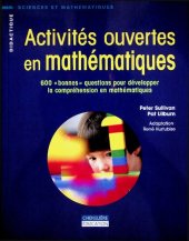 book Activités ouvertes en mathématiques : 600 bonnes questions pour développer la compréhension en mathématiques