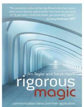 book Rigorous magic: communication ideas and their application