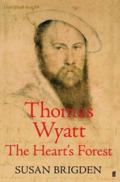 book Thomas Wyatt: the heart's forest