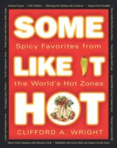 book Some like it hot: spicy favorites from the world's hot zones