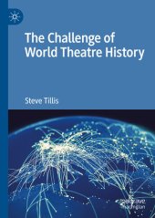 book The Challenge of World Theatre History