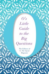 book O's Little Guide to the Big Questions