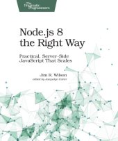 book Node.js 8 the right way: practical, server-side JavaScript that scales