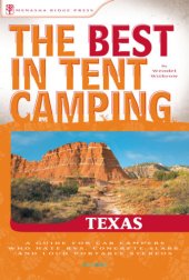 book The best in tent camping, Texas: a guide for car campers who hate RVs, concrete slabs, and loud portable stereos