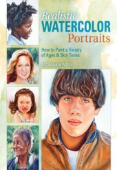 book Realistic Watercolor Portraits: How to Paint a Variety of Ages and Ethnicities