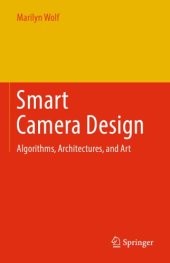 book Smart Camera Design: Algorithms, Architectures, and Art