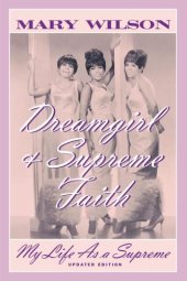 book Dreamgirl and Supreme Faith: My Life as a Supreme