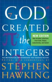 book God Created The Integers: The Mathematical Breakthroughs that Changed History