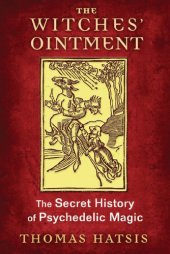 book The witches' ointment: the secret history of psychedelic magic