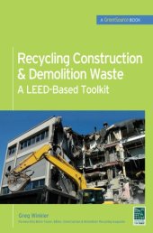 book Recycling construction & demolition waste: a LEED-based toolkit