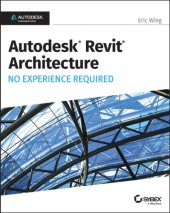 book Autodesk Revit 2017 for architecture: no experience required