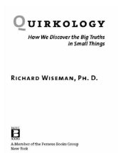 book Quirkology: how we discover the big truths in small things