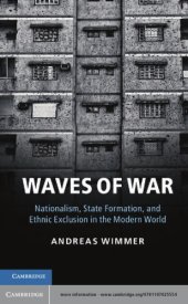 book Waves of war: nationalism, state formation, and ethnic exclusion in the modern world