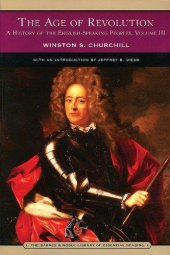 book A history of the English-speaking peoples. Volume III, The age of revolution