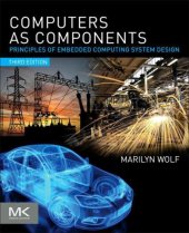 book Computers as Components: Principles of Embedded Computing System Design