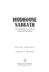 book Mudhouse Sabbath: an invitation to a life of spiritual discipline