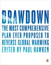 book Drawdown: the most comprehensive plan ever proposed to reverse global warming