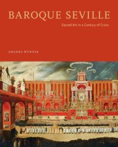 book Baroque Seville: sacred art in a century of crisisC