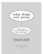 book Why dogs eat poop: and other useless or gross information about the animal kingdom