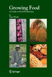 book Growing food: a guide to food production