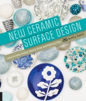 book New ceramic surface design: learn to inlay, stamp, stencil, draw, and paint on clay