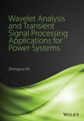 book Wavelet Analysis and Transient Signal Processing Applications for Power Systems