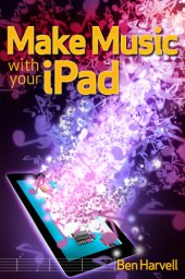 book Make Music with Your iPad