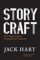 book Storycraft: the complete guide to writing narrative nonfiction