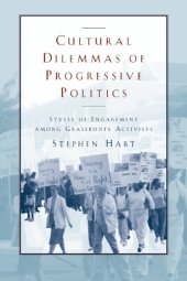 book Cultural Dilemmas of Progressive Politics: Styles of Engagement Among Grassroots Activists