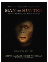 book Man the Hunted: Primates, Predators, and Human Evolution