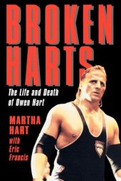 book Broken Harts: The Life and Death of Owen Hart