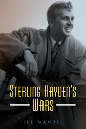 book Sterling Hayden's Wars