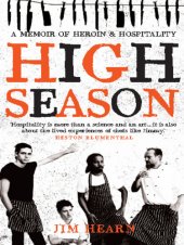 book High season: a memoir of heroin & hospitality