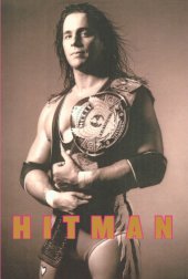 book Hitman: my real life in the cartoon world of wrestling