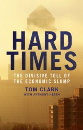 book Hard times: the divisive toll of the economic slump