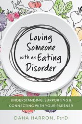 book Loving someone with an eating disorder: understanding, supporting & connecting with your partner