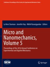 book Micro and Nanomechanics, Volume 5 Proceedings of the 2016 Annual Conference on Experimental and Applied Mechanics 