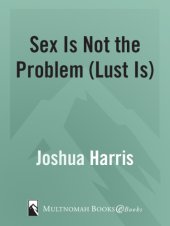 book Sex Is Not the Problem