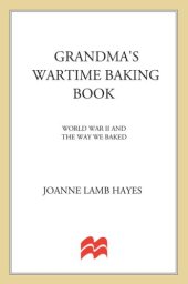 book Grandma's wartime baking book: World War II and the way we baked