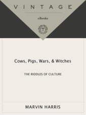 book Cows, pigs, wars, & witches: the riddles of culture