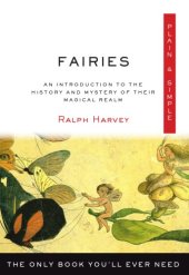 book Fairies: an introduction to the history and mystery of their magical realm