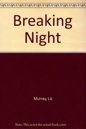 book Breaking night: a memoir of forgiveness, survival, and my journey from homeless to Harvard