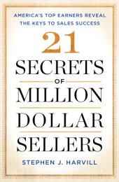 book 21 secrets of million-dollar sellers: America's top earners reveal the keys to sales success