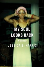 book My soul looks back: a memoir