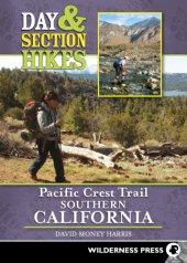 book Day & section hikes. Pacific Crest Trail. Southern California