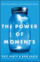 book The power of moments: why certain experiences have extraordinary impact