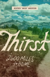 book Thirst: 2600 miles to home