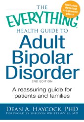 book The everything health guide to adult bipolar disorder: a reassuring guide for patients and families