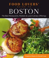 book Food lovers' guide to Boston: the best restaurants, markets & local culinary offerings